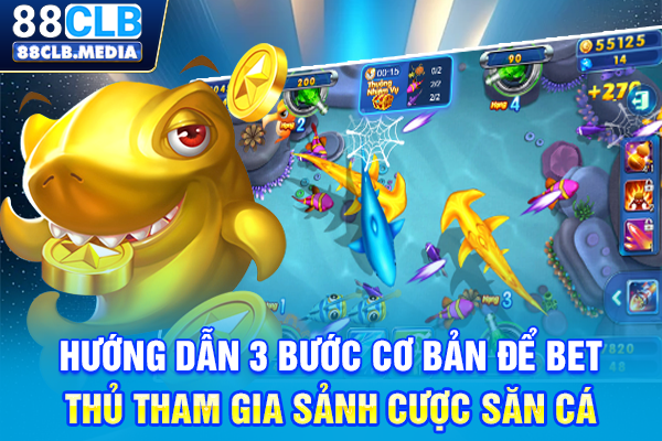 Chơi Bắn Cá Vàng Với Các Chiến Lược Đi Săn Đỉnh Cao Hướng dẫn 3 bước cơ bản để bet thủ tham gia sảnh cược săn cá